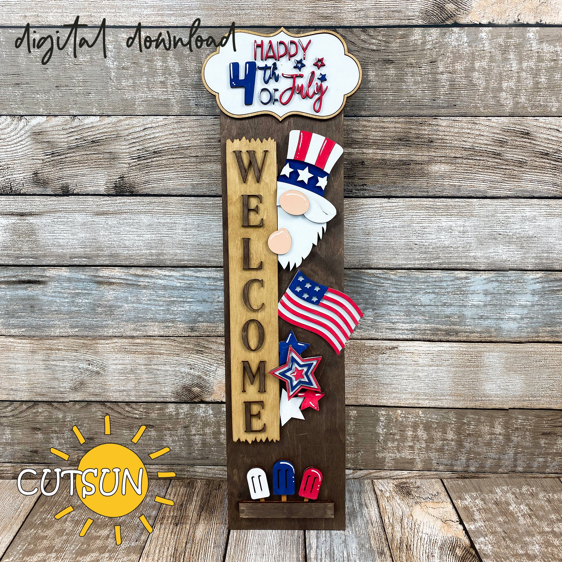 4th of July porch sign SVG with gnome, American flag, popsicles, stars, and “Happy 4th of July” plaque – interchangeable laser cut file with leaner base.