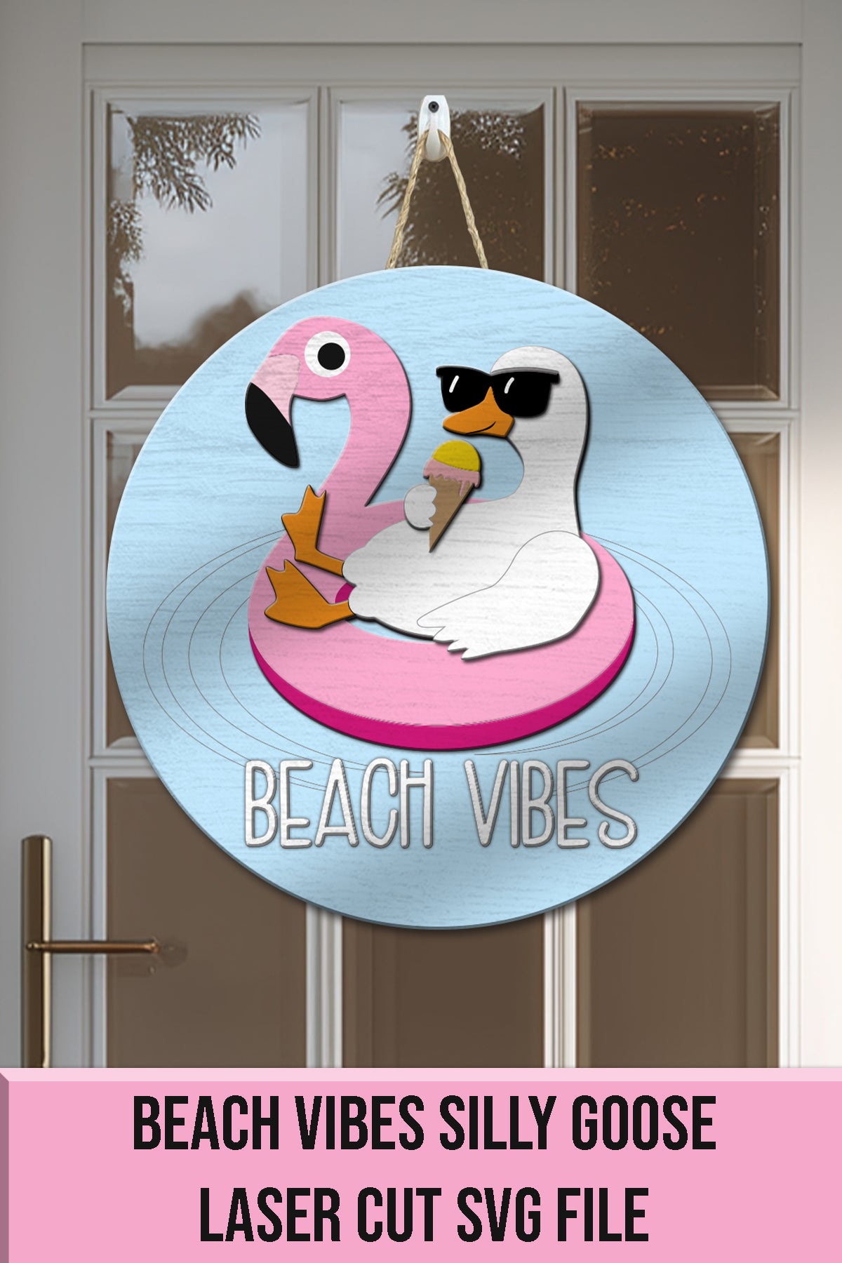 Beach Vibes Goose Door Sign SVG – Summer Flamingo Pool Float Laser Cut File