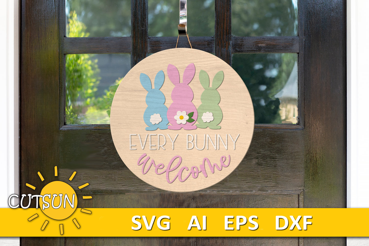 Easter Door Hanger SVG | Every Bunny Welcome Sign | Easter Bunny SVG | Easter Front Door Decor | Laser Cut File