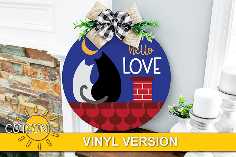 Love cats on the roof Valentine's day door hanger SVG digital download for use with Cricut / Silhouette craft cutting machines