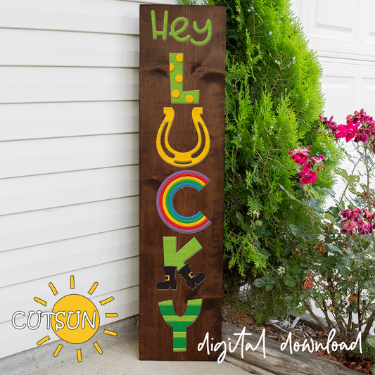 Hey Lucky Vertical Porch Sign SVG – St. Patrick’s Day leaning welcome sign laser cut file