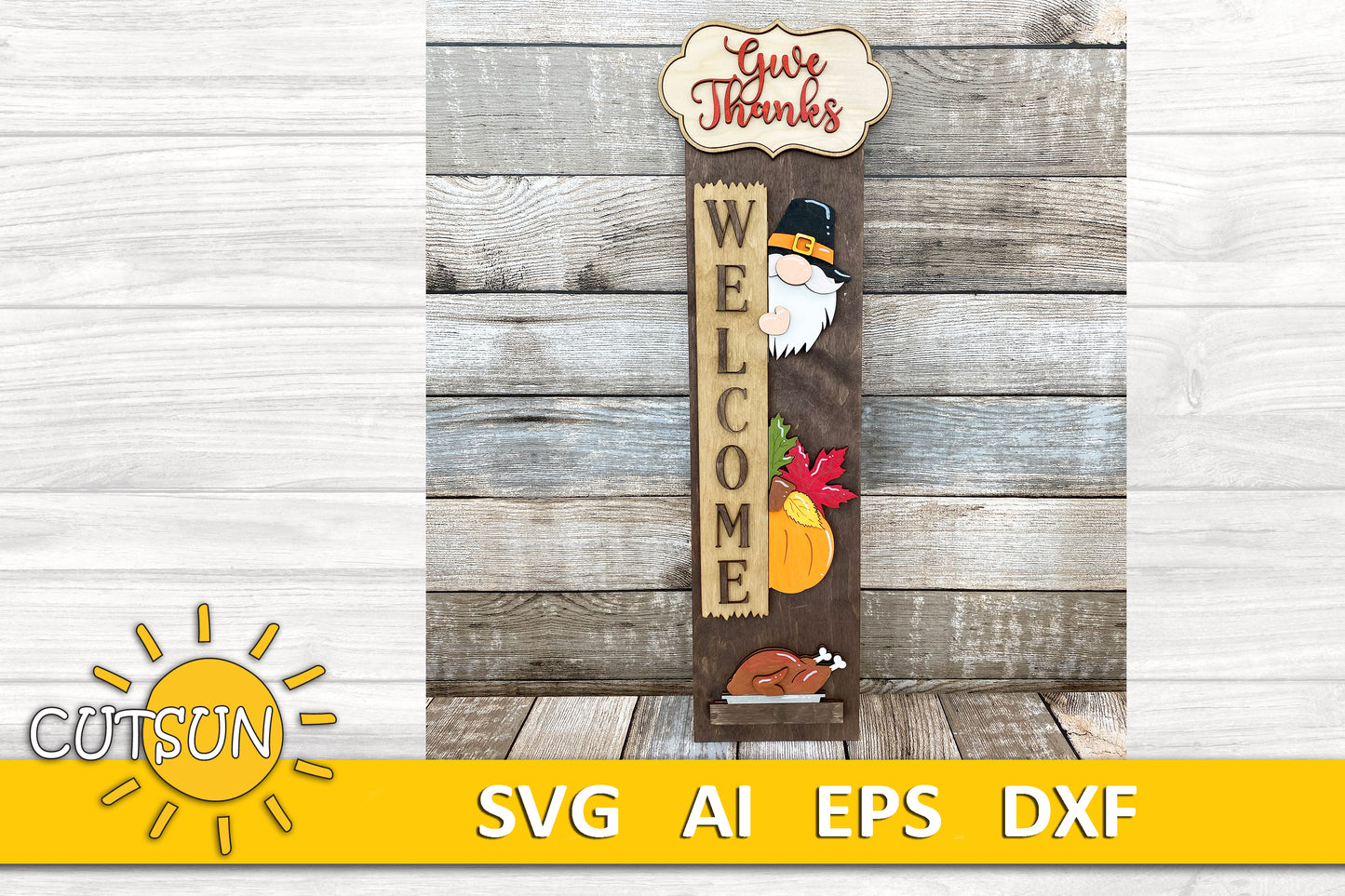 Thanksgiving Porch Sign SVG | Interchangeable Gnome Add-On | Vertical Porch Leaner Fall Welcome Sign | Give Thanks SVG Laser Cut File