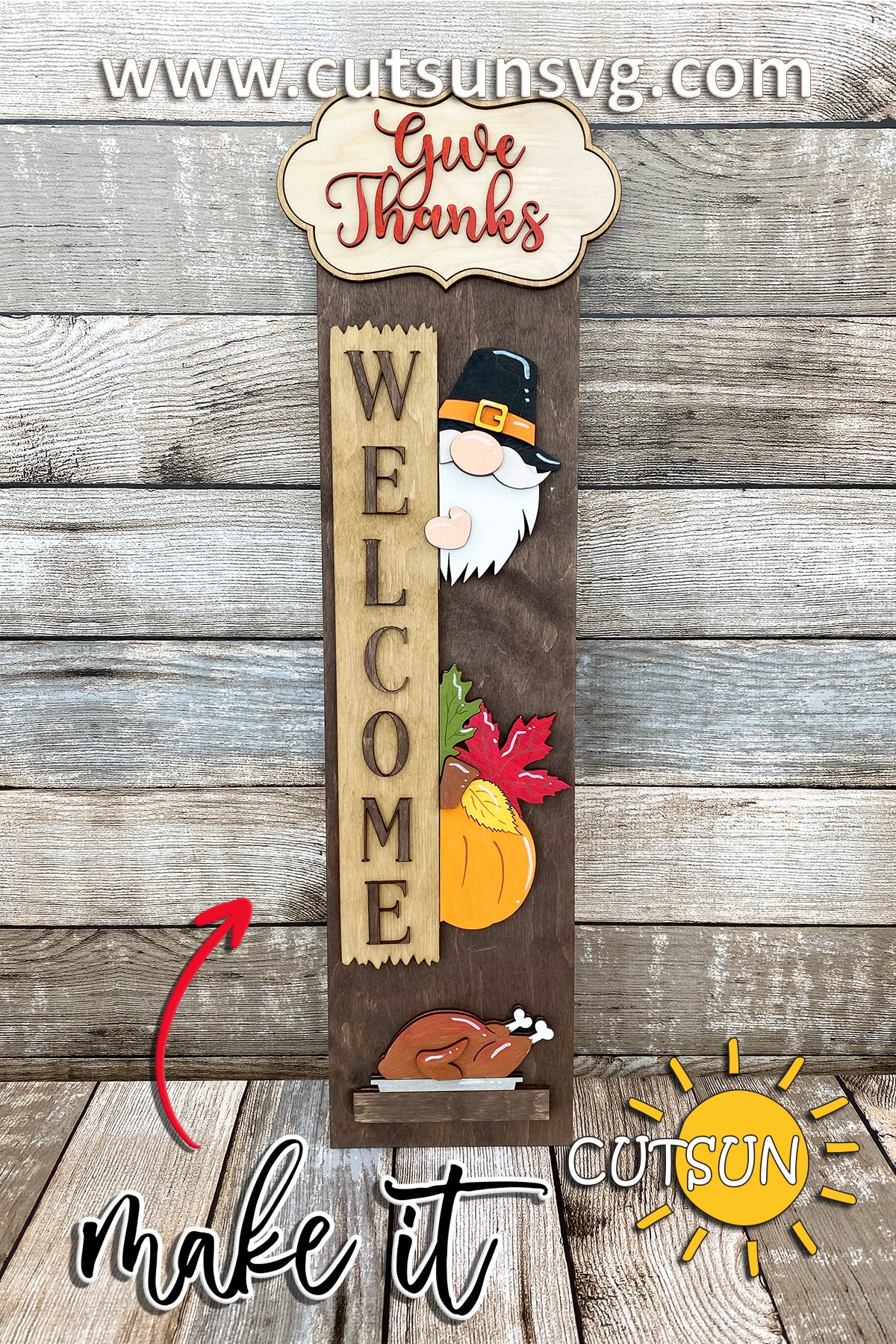 Thanksgiving Porch Sign SVG | Interchangeable Gnome Add-On | Vertical Porch Leaner Fall Welcome Sign | Give Thanks SVG Laser Cut File