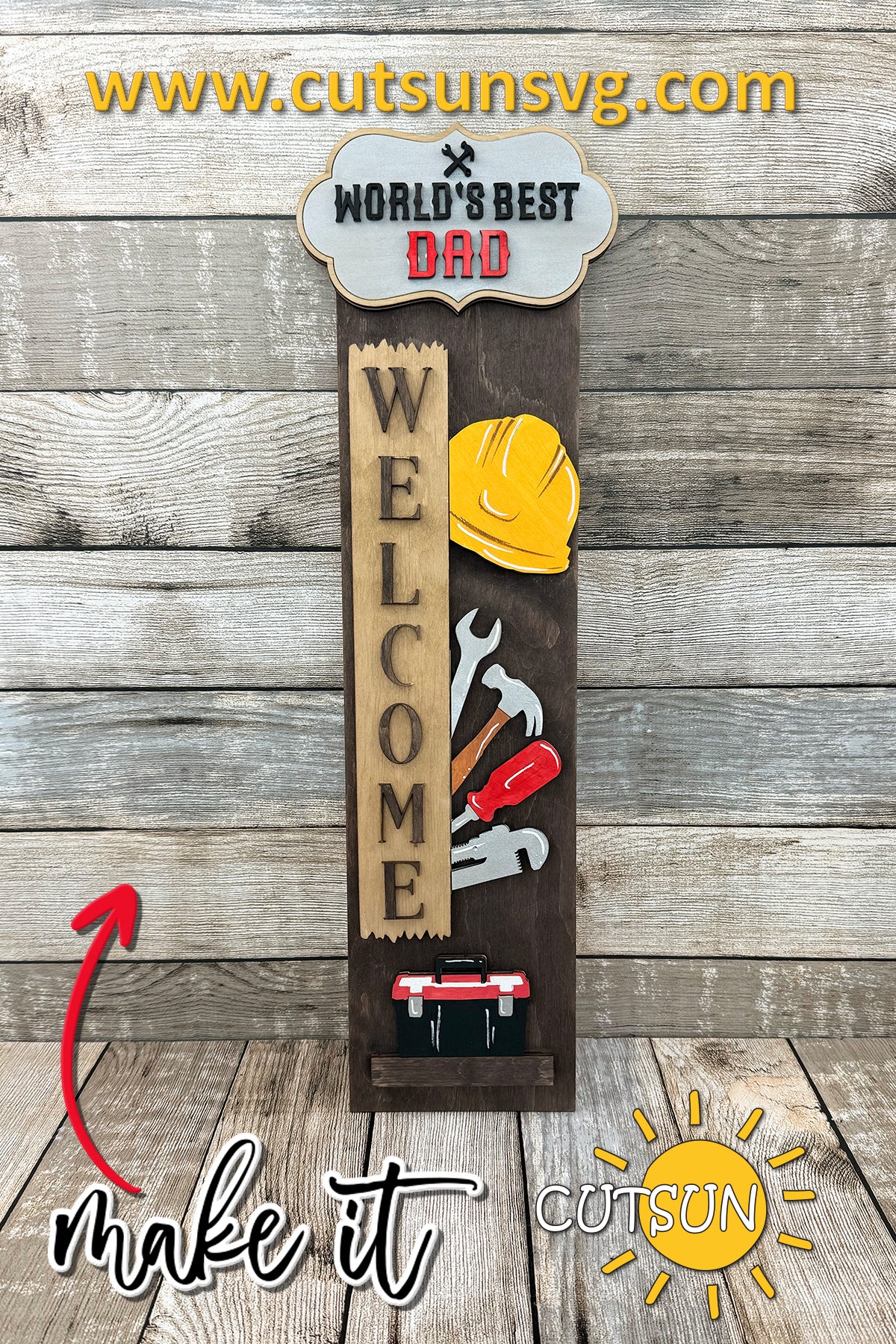Father’s Day Porch Sign SVG – Interchangeable Vertical Leaner with Toolbox, Tools & Helmet – Laser Cut Digital File