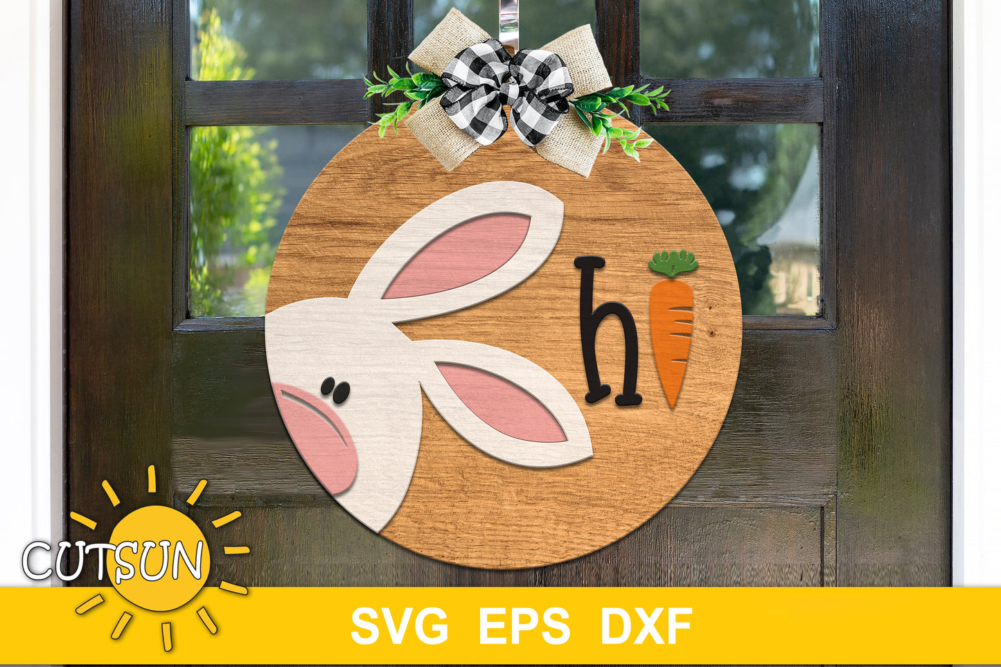Easter Bunny Door Hanger | Easter Bunny Hi door hanger SVG