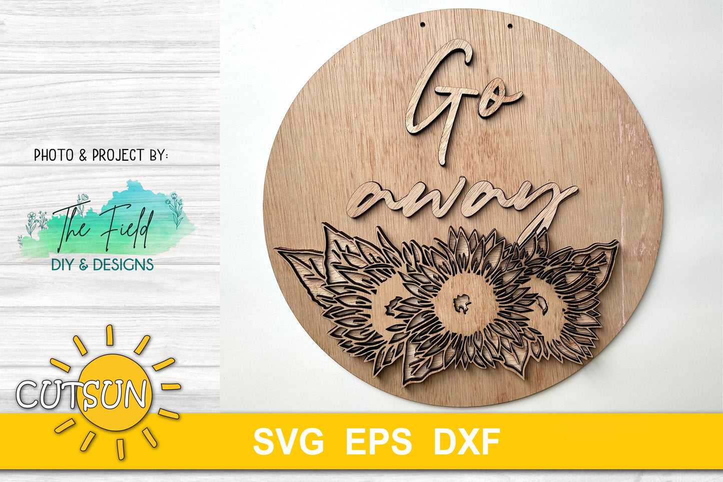 Go away sunflowers bouquet door hanger SVG