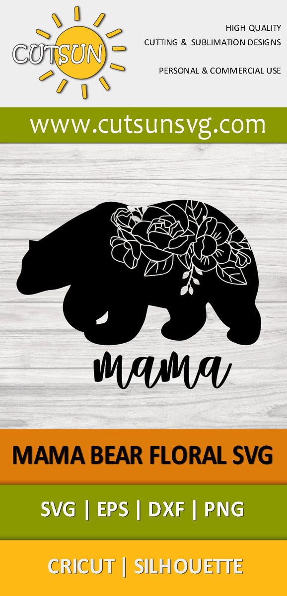 Mama Bear SVG Mama SVG Floral Mama Bear SVG Mama Bear 