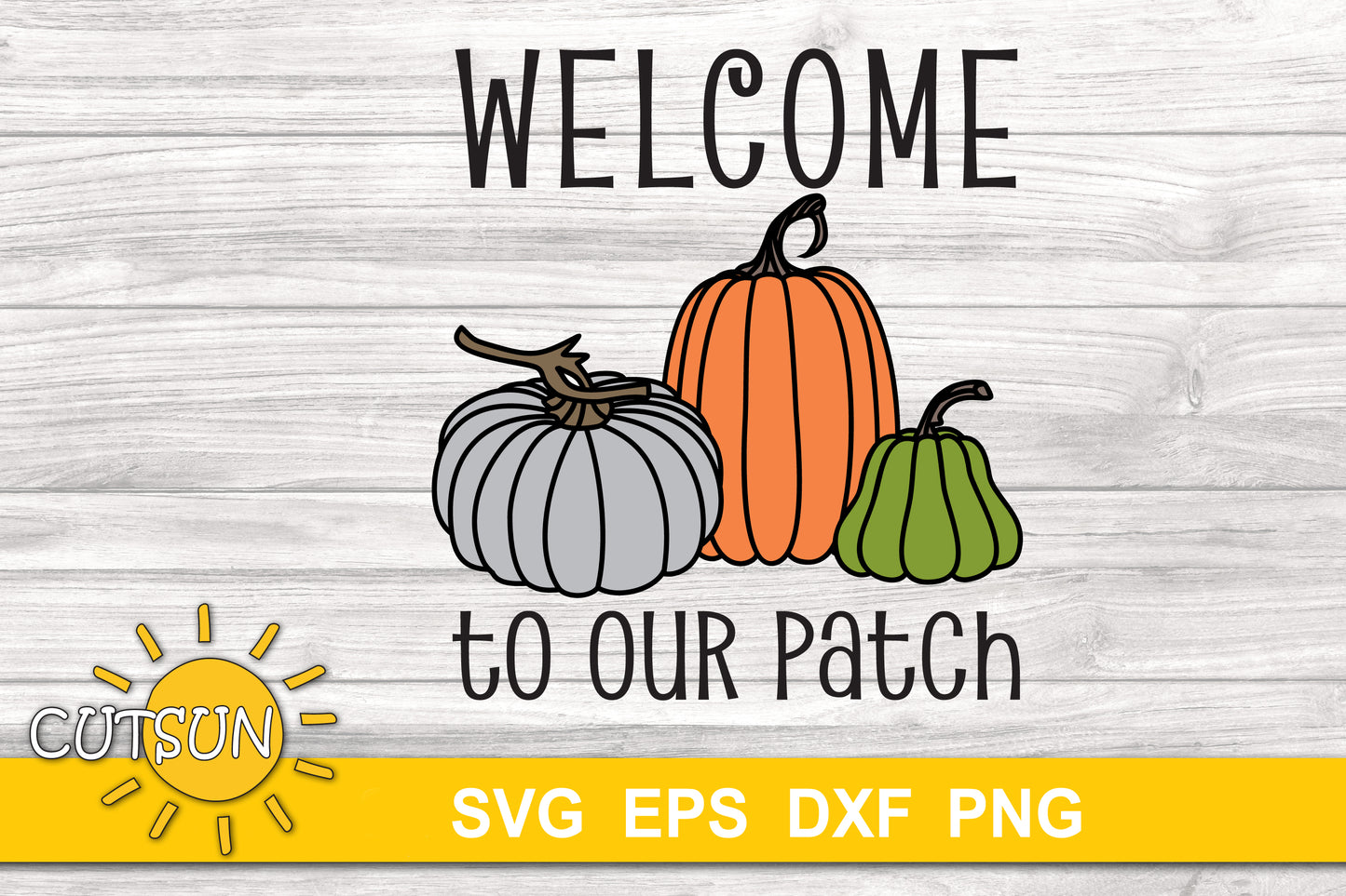 Welcome to our Patch | Three pumpkins SVG