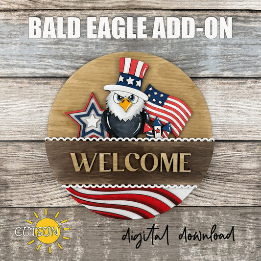 Layered patriotic bald eagle interchangeable round sign add-on with American flag and Uncle Sam hat for laser cut decor
