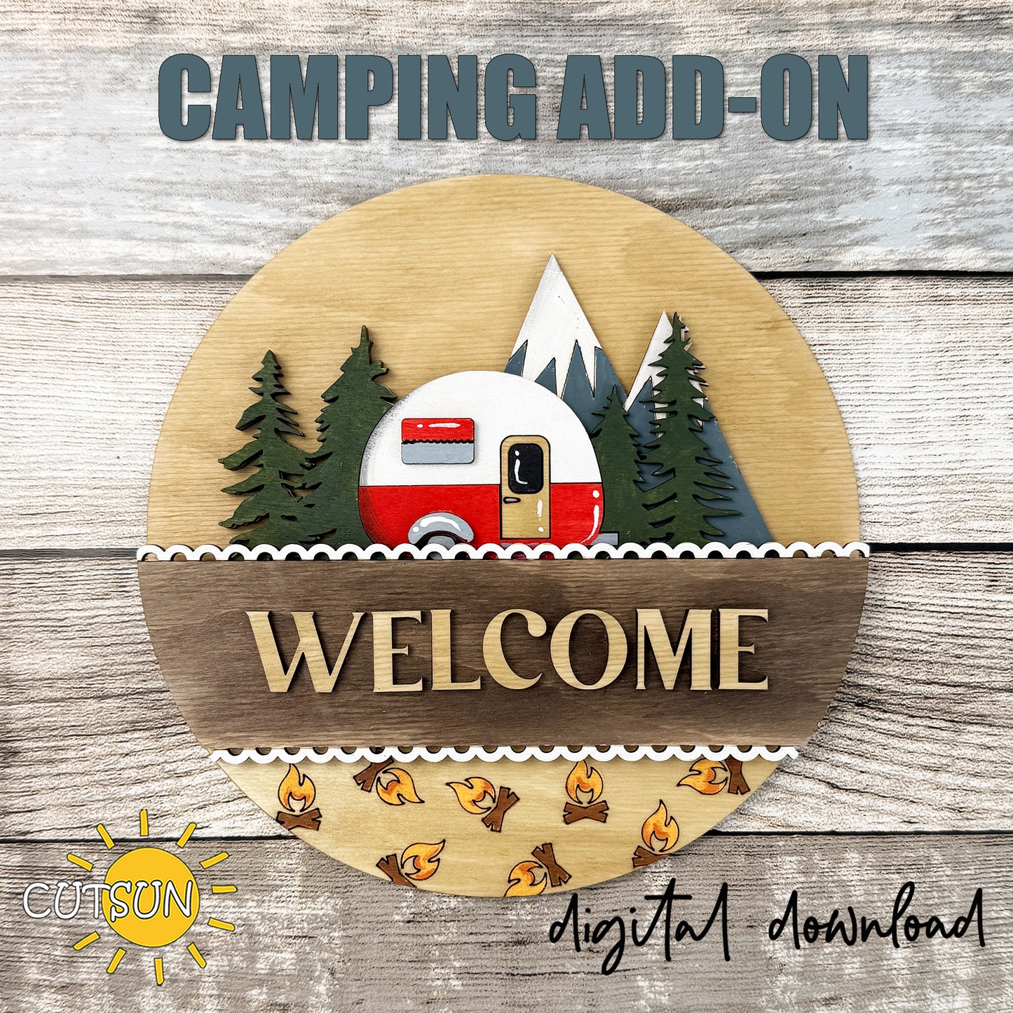 Camping add-on for interchangeable round sign featuring a vintage camper, mountain landscape, pine trees, and campfire accents in a layered laser cut design.