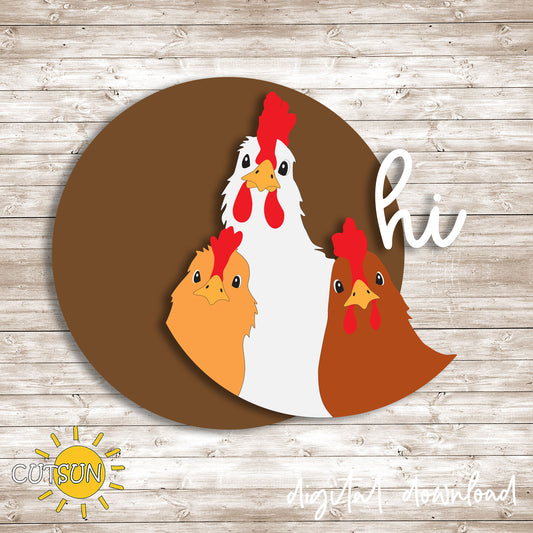 Three Chickens “Hi” Door Sign SVG – Funny Farmhouse Round Sign Laser Cut File