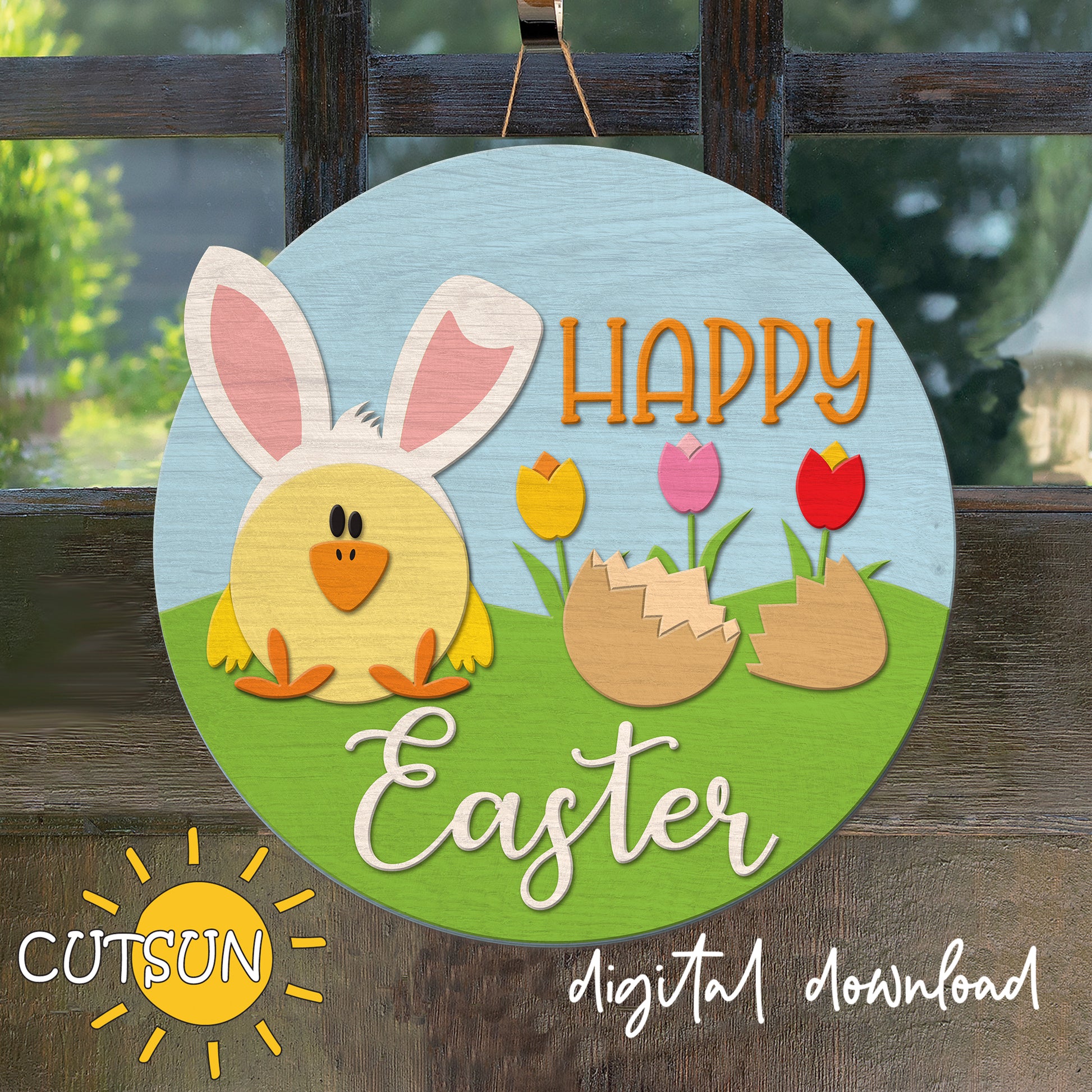 Digital download for an Easter door hanger featuring a cute little chick with bunny ears, a hatched egg, tulips, and the text 'Happy Easter'