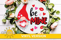 Digital download for a Valentine's day door hanger featuring a gnome holding a heart and the words 'be mine'
