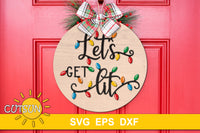 Let's get lit door hanger with Christmas lights SVG digital download