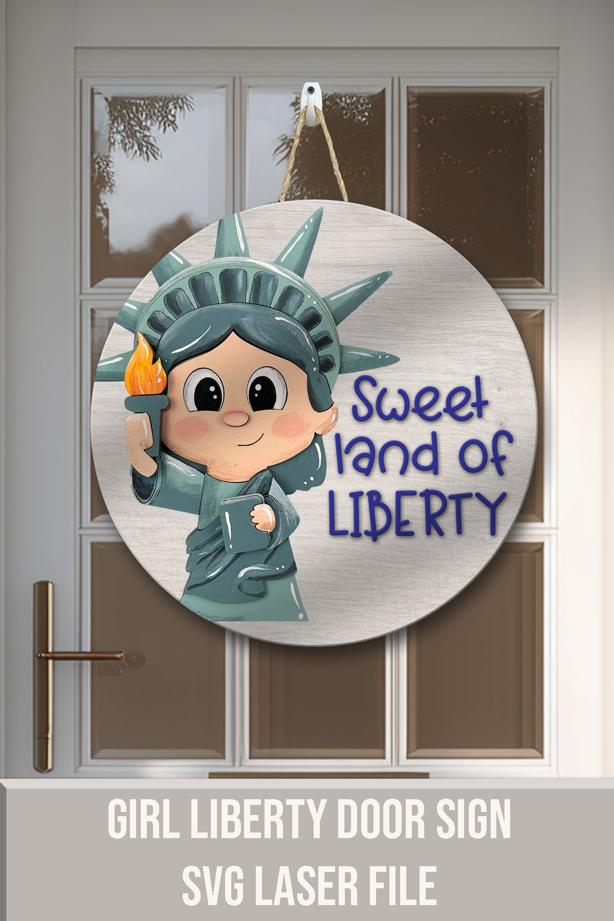 Liberty Door Hanger SVG – Sweet Land of Liberty Sign | Patriotic Round Door Sign | 4th of July Decor Laser Cut File