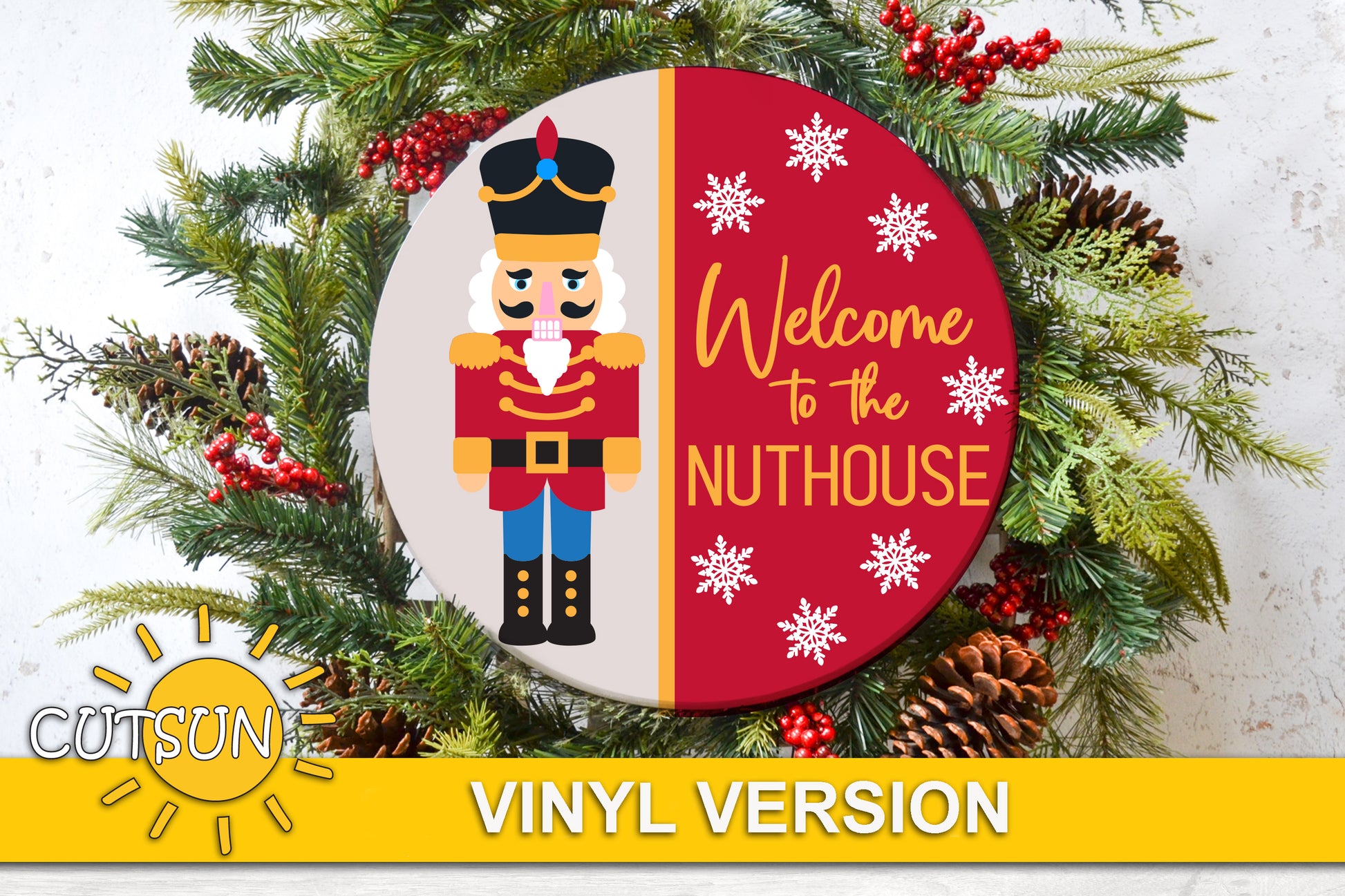 Welcome to the nuthouse door hanger with a nutcracker and snowflakes digital download