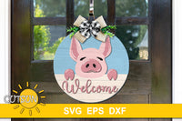 Farmhouse welcome sign featuring an adorable piglet and the word Welcome in a cute script font SVG digital download