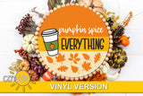 Fall Door sign SVG | Pumpkin spice everything SVG | Coffee lover Fall sign SVG