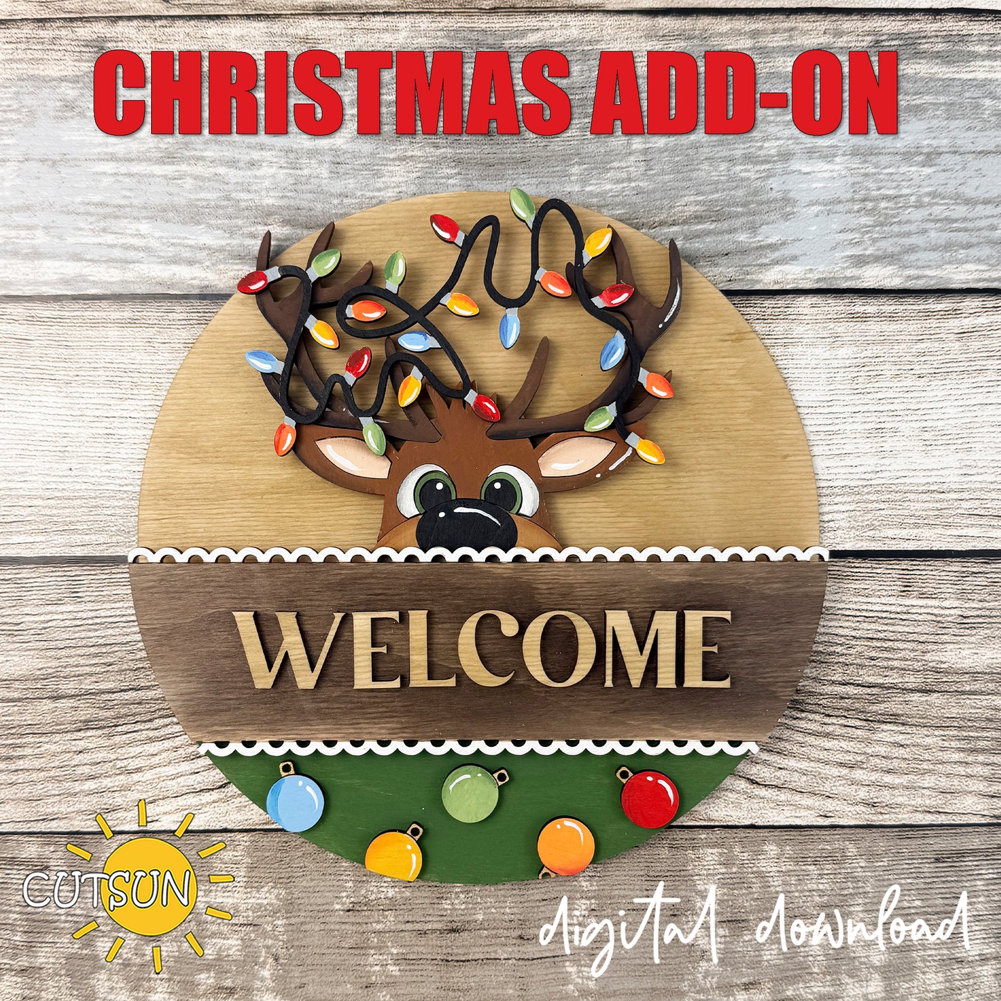 Christmas Reindeer Round Sign Add-On SVG featuring a reindeer wrapped in colorful Christmas lights with matching ornaments for the CutsunSVG interchangeable laser cut door sign.