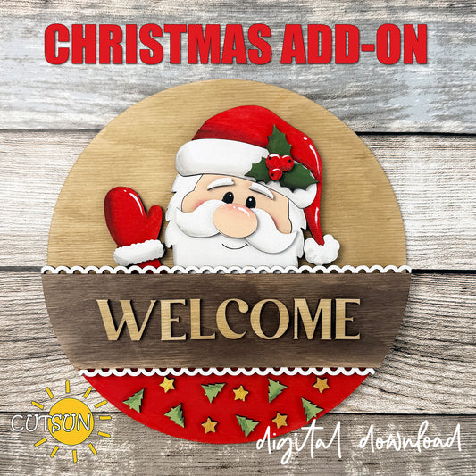 Digital design preview of a Christmas-themed wooden sign with a smiling Santa peeking out from behind a brown 'WELCOME' banner, set on a rustic wood background. Red text at the top reads 'CHRISTMAS ADD-ON', and a 'CUTSON' logo with 'digital download' text appears at the bottom.