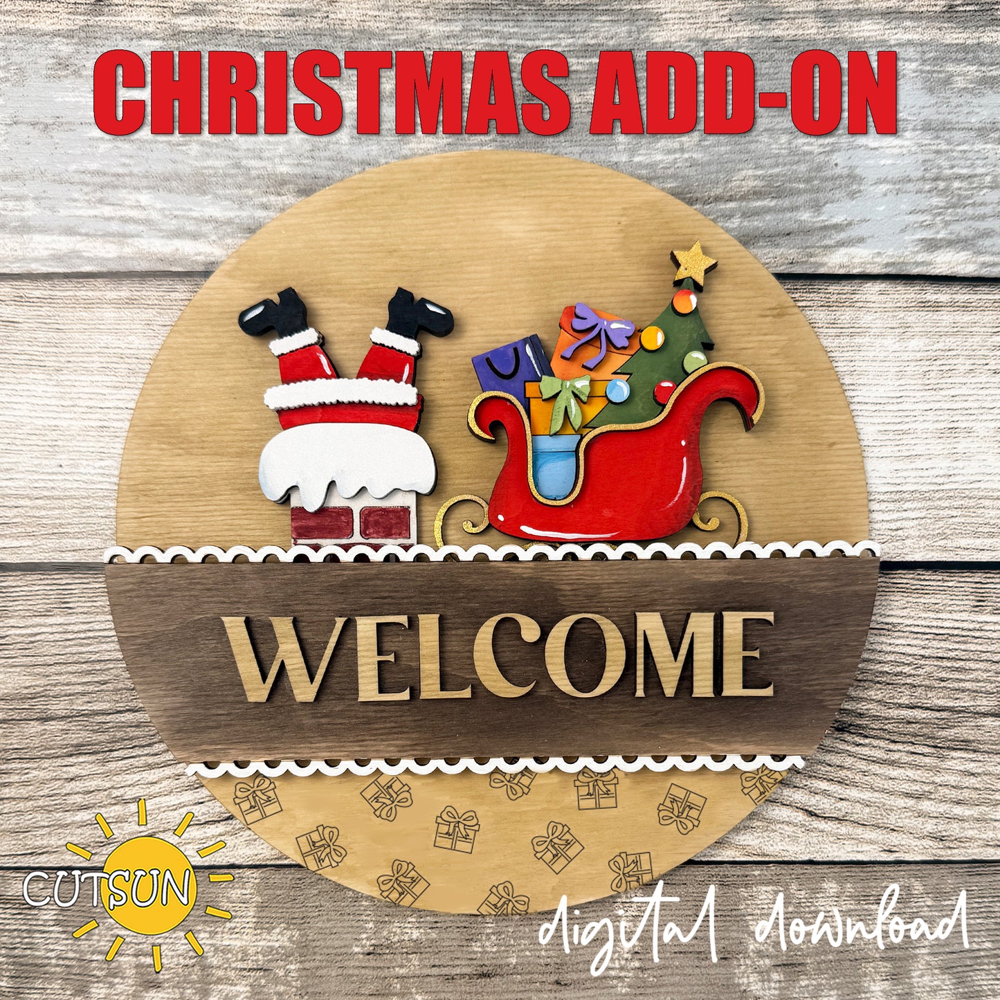 Layered Santa in Chimney round sign add-on SVG featuring Santa climbing down a chimney beside a red sleigh filled with Christmas presents and a decorated tree for an interchangeable laser cut door sign.