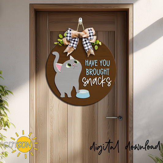 Funny Cat Door Hanger SVG – Have You Brought Snacks Laser Cut File, Cricut SVG