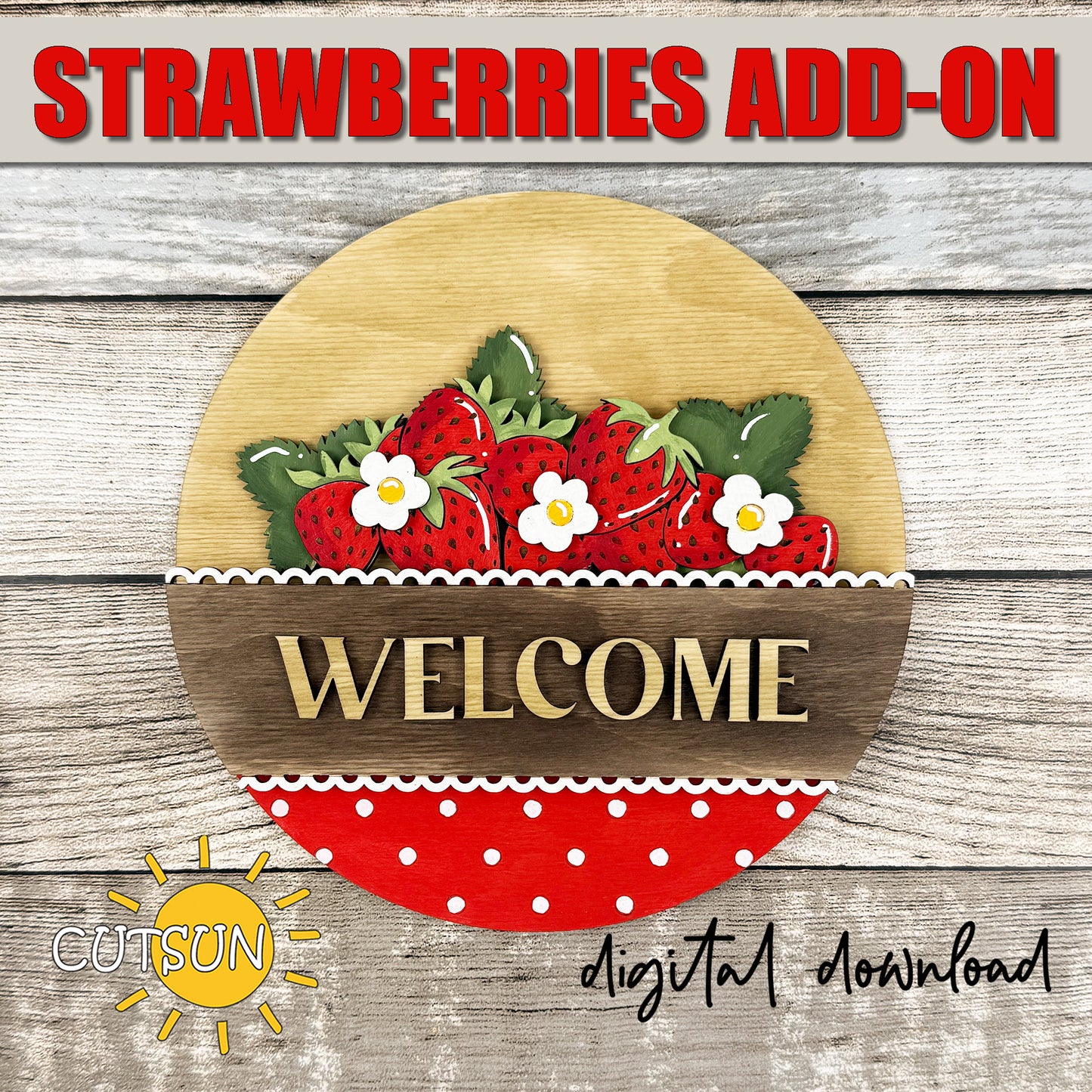 Layered strawberries add-on insert for interchangeable round welcome sign