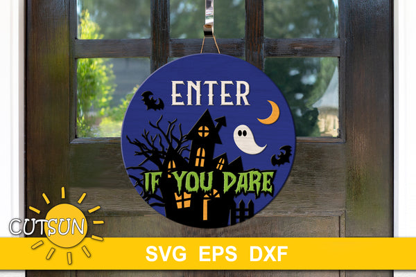 Enter if you dare door hanger SVG