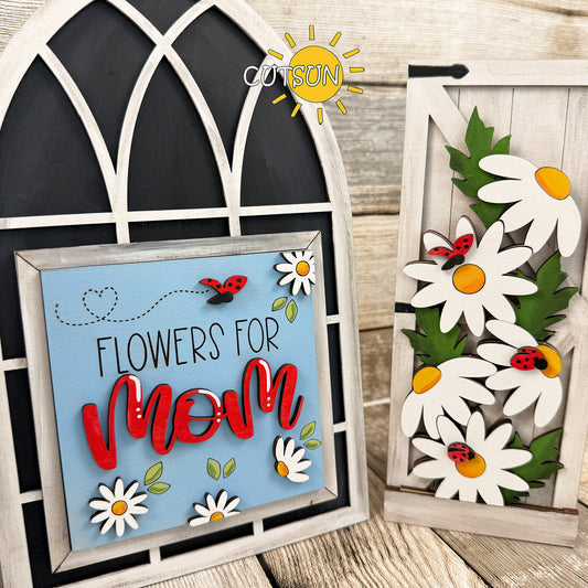Flowers for Mom Farmhouse Window Add-On SVG for Laser Cutters | Interchangeable Mother’s Day Sign | Digital Download