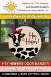 Hey Heifers! Door hanger SVG