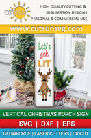 Vertical Christmas porch sign with a cute reindeer and the words Let's get lit