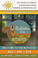 Welcome to the Nuthouse door hanger SVG | Fall door sign svg Laser cut file Cricut SVG