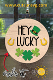 St Patricks day Door hanger Hey Lucky Laser cut file