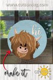 Hi svg Highland Cow Hi door hanger SVG Highland cow svg Door sign svg Farmhouse svg Glowforge svg Laser cut file Cricut SVG