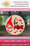 Valentine Gnome door hanger SVG Valentine Gnome SVG Valentines day svg Be mine svg Front door sign Laser cut file Glowforge svg