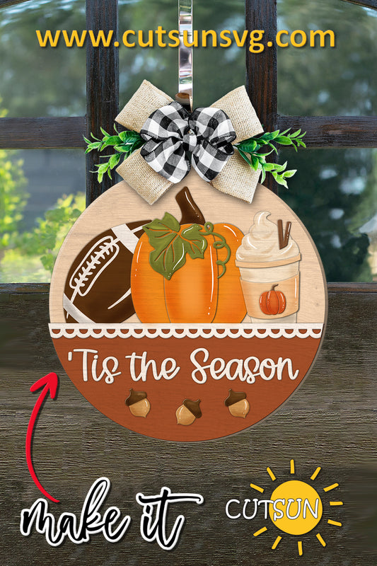 Tis the Season Round Sign SVG | Football Pumpkin Latte Door Hanger | Fall Laser Cut Files for Glowforge