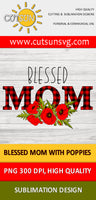 Blessed Mom with Poppies bouquet sublimation design