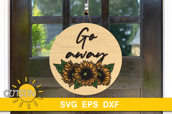 Go away sunflowers bouquet door hanger SVG