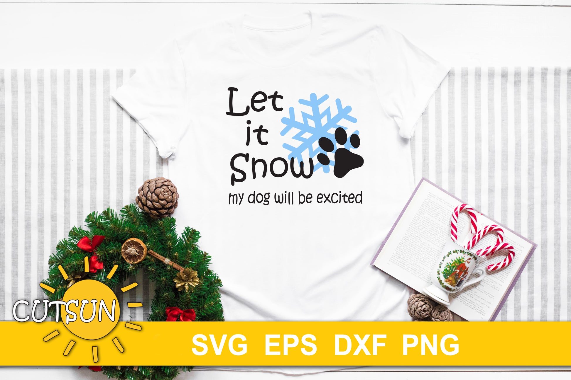 Let it Snow My Dog will be excited svg