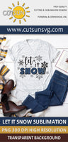 Let it Snow Sublimation design download