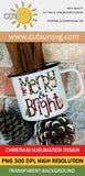 Merry And Bright Sublimation Design Download