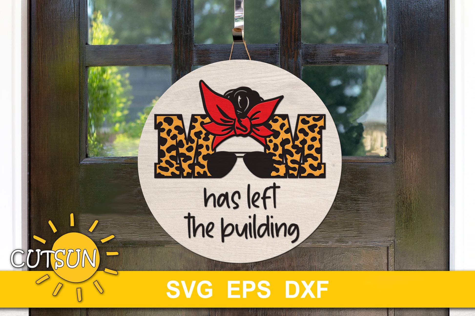 Mom has left the building SVG 
