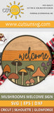 Mushrooms Welcome Sign SVG