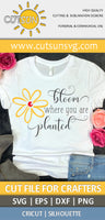 Bloom Where You Are Planted SVG cut file for crafters