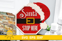 Santa Stop Here sign SVG EPS DXF