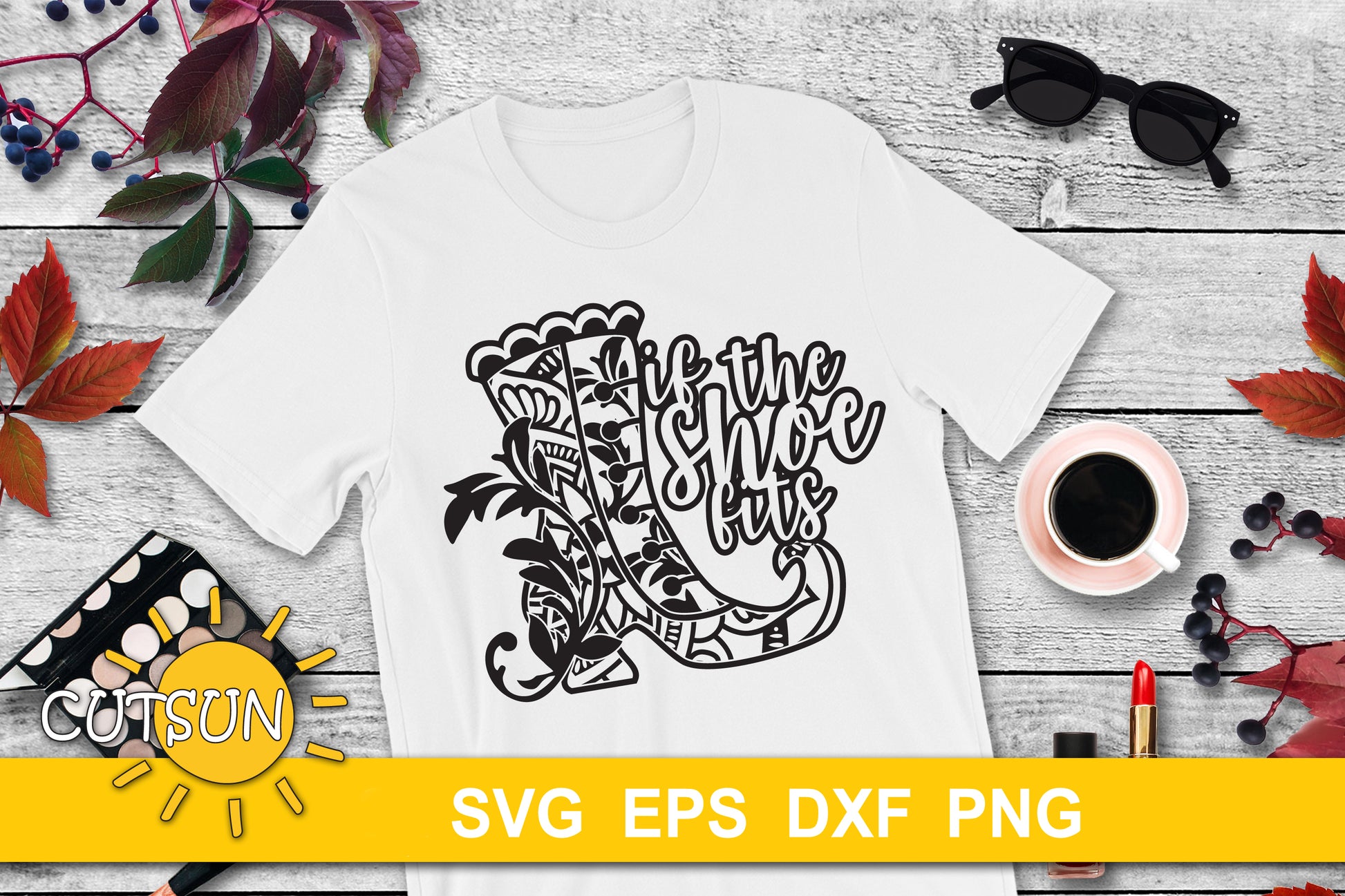 If the Shoe fits svg