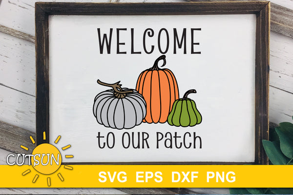 Welcome to our Patch | Three pumpkins SVG