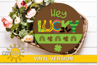 Hey Lucky St Patrick's day door hanger SVG