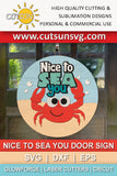 Nice to Sea you door hanger SVG