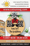 Funny mom | mum door hanger SVG cow print, sunglasses, messy bun svg, mom svg, mum svg, gift for mom, laser cut file